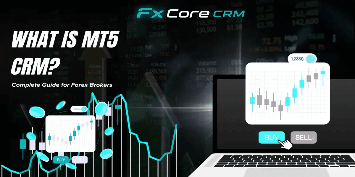 What is MT5 CRM? Complete Guide for Forex Brokers in 2026