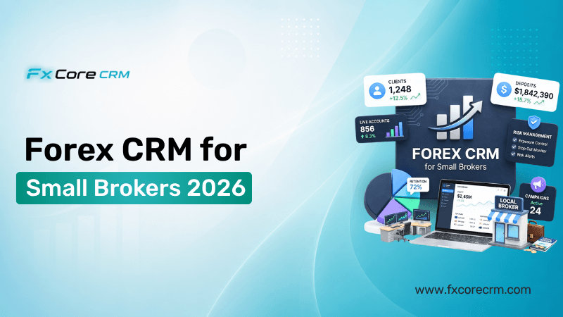 Forex CRM for Small Brokers 2026