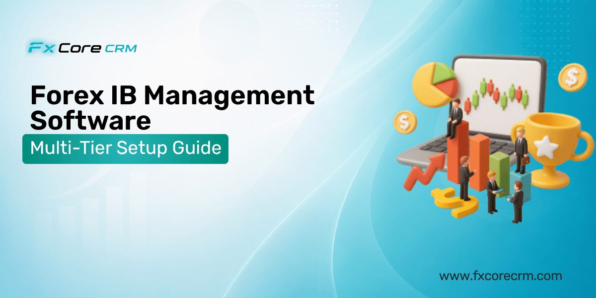 Forex IB Management Software: Multi-Tier Setup Guide