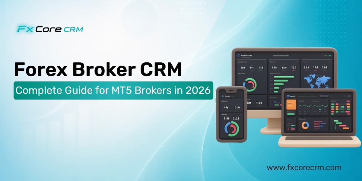  Forex Broker CRM – Complete Guide 2026