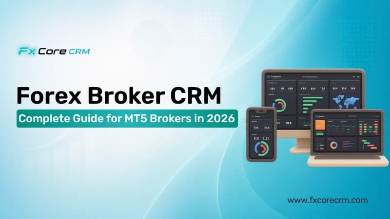  Forex Broker CRM – Complete Guide 2026