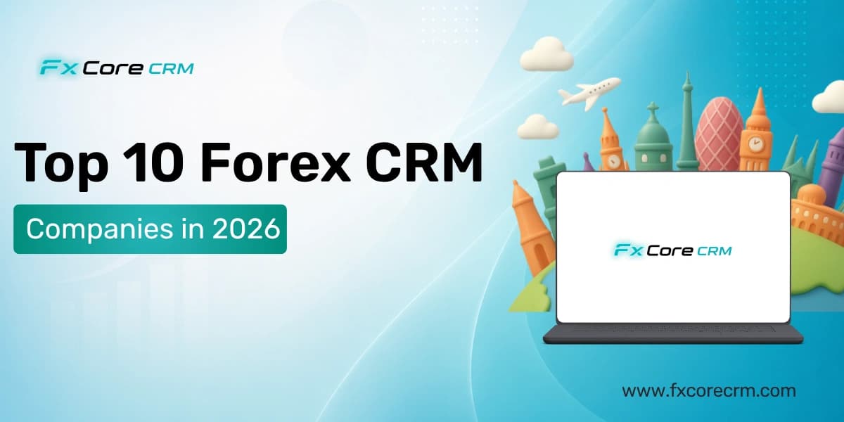 Top 10 Forex CRM Companies in 2026