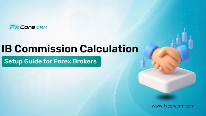 IB Commission Calculation Setup Guide for Forex Brokers