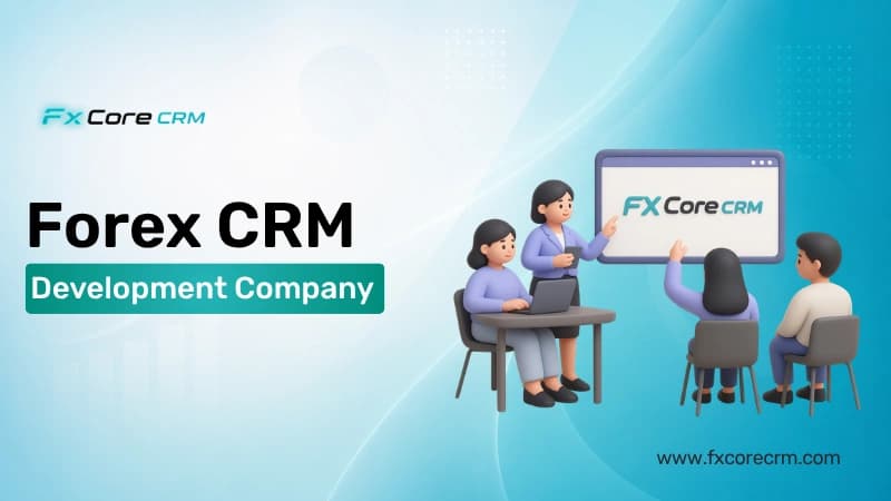 Forex CRM Development Company in 2026