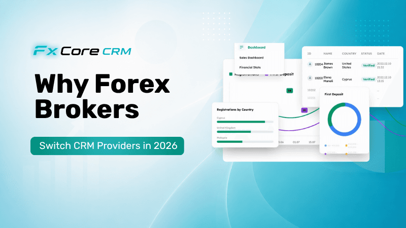Why Forex Brokers Switch CRM Providers in 2026