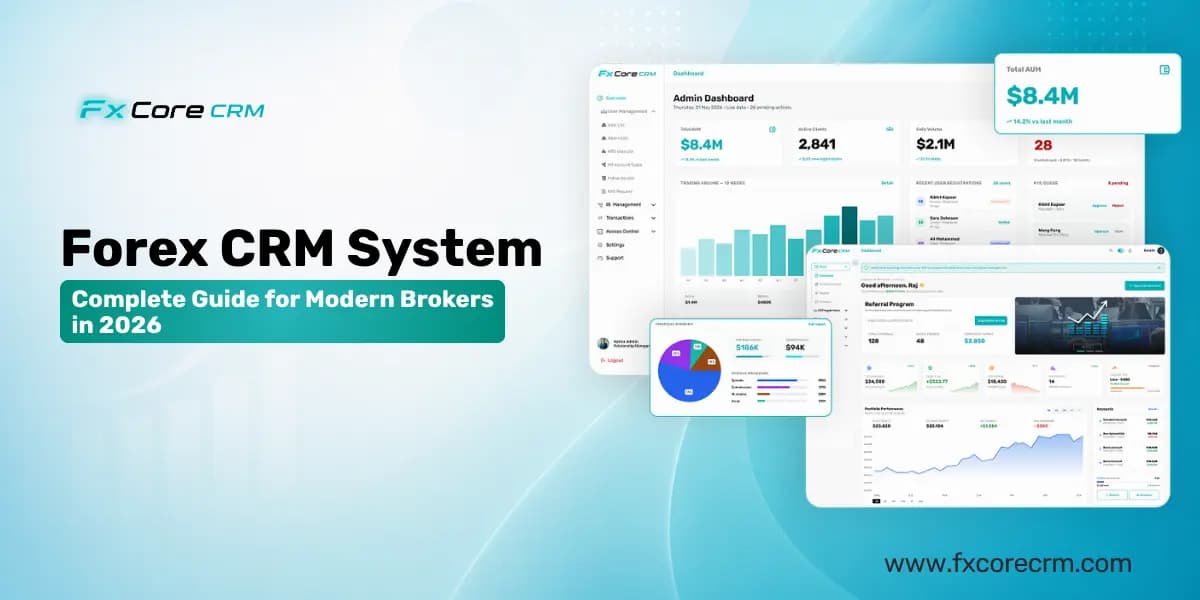 Forex CRM System Complete Guide 2026