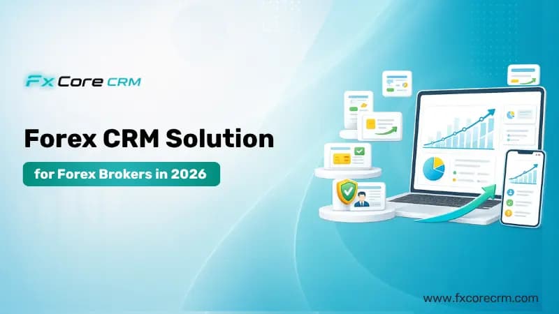 Forex CRM Solution for Brokers 2026