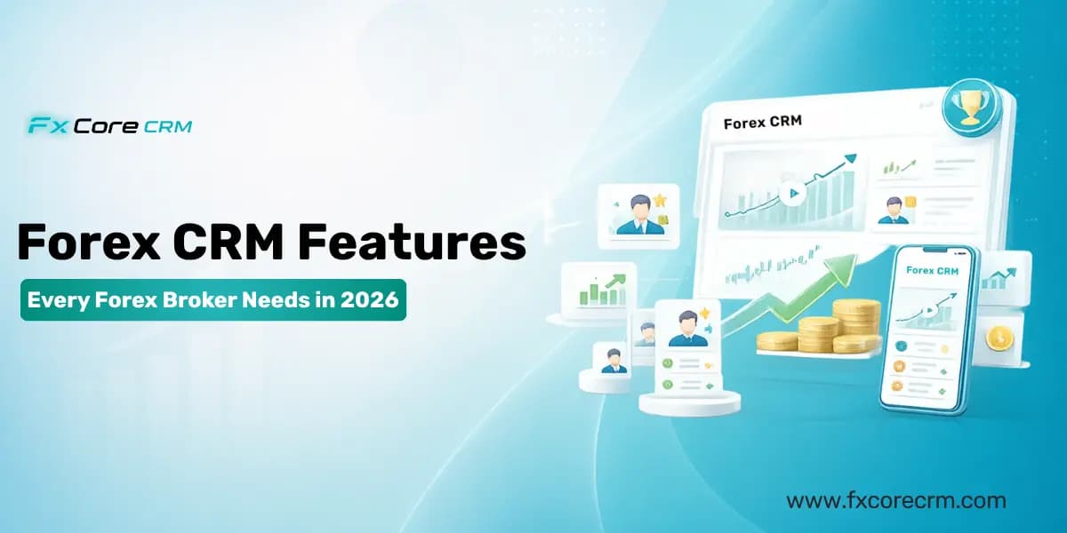 Forex CRM Features 