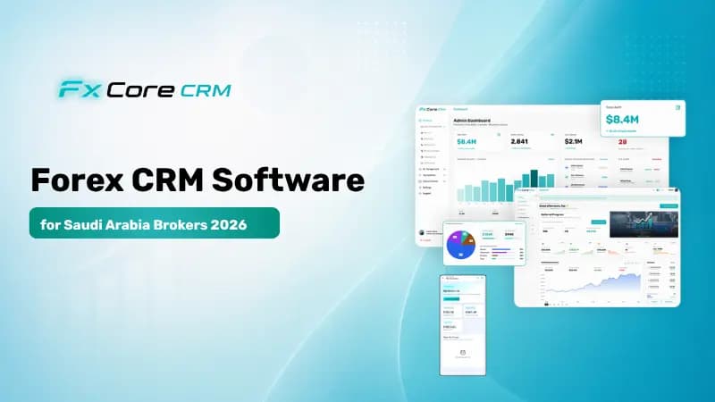 Forex CRM Software for Saudi Arabia Brokers 2026