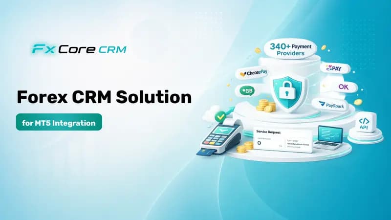 Forex CRM Solution for MT5 Integration