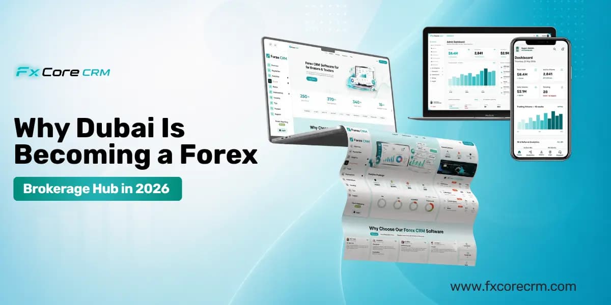 Why Dubai Is Becoming a Forex Brokerage Hub in 2026
