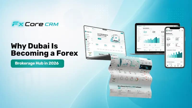 Why Dubai Is Becoming a Forex Brokerage Hub in 2026